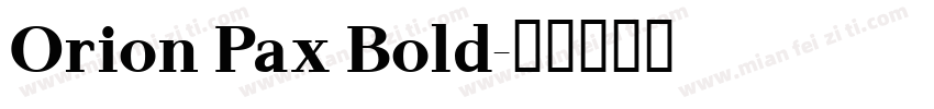 Orion Pax Bold字体转换